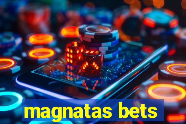 magnatas bets